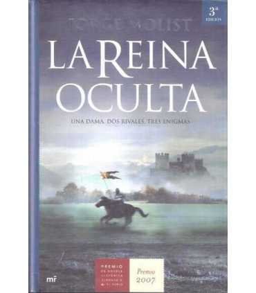 La reina oculta. Una dama, dos rivales, tres enigmas