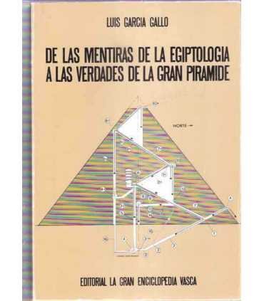 De las mentiras de la Egiptología a las verdades de la gran pirámide
