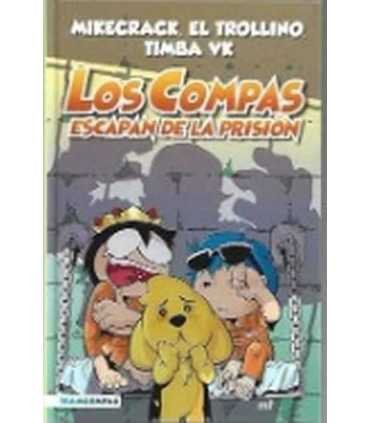 Los Compas escapan de la prisión, 2
