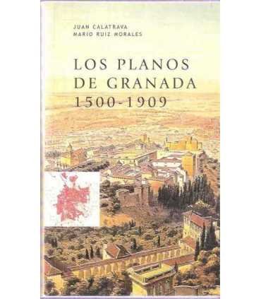 Los planos de Granada 1500-1909