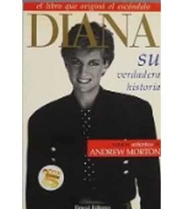 Diana. Su verdadera historia