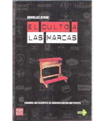 El culto a las marcas. Cuando los clientes se convierten en creyentes