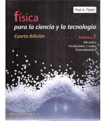 Física para la ciencia y la tecnología volumen 1: Mecánica. Oscilaciones y ondas. Termodinámica