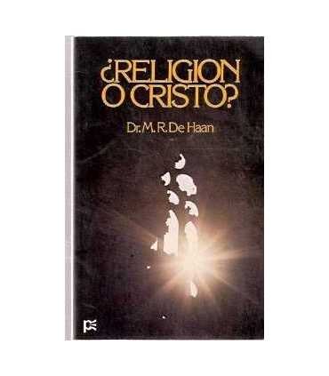 ¿Religión o cristo?