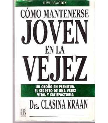 Como mantenerse Joven en la vejez