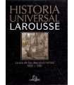 Historia universal Larousse. La era de los descubrimientos 1492-1581