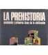 La prehistoria. Nacimiento y primeras fases de la civilización