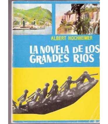 La novela de los grandes ríos