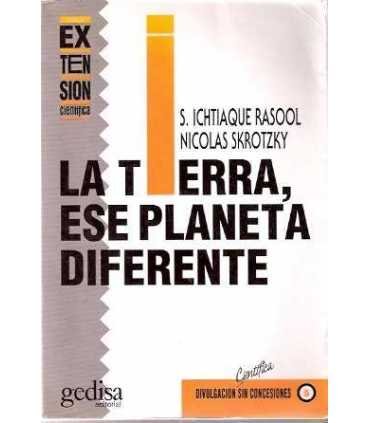 La tierra, ese planeta diferente