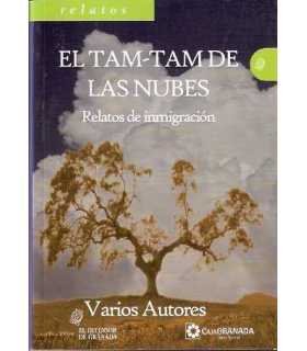 El tam-tam de las nubes. Relatos de inmigración