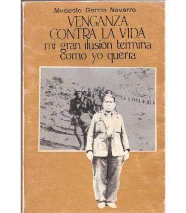 Venganza contra la vida, mi gran ilusión termina como yo quiera