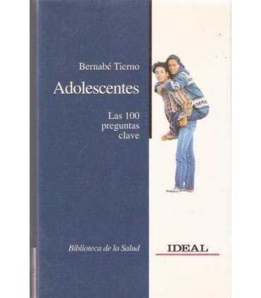 Adolescentes. Las 100 preguntas clave