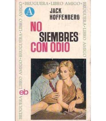 No siembres con odio