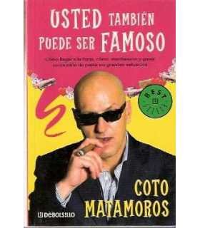 Usted también puede ser famoso