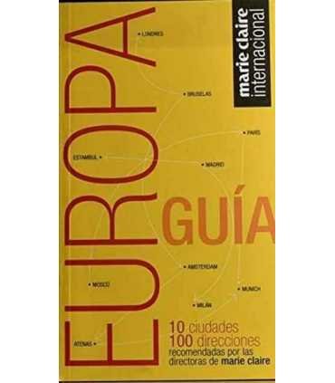 Guía de Europa. 10 ciudades, 100 direcciones.