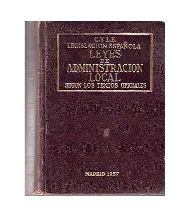 Legislación Española. Leyes de Administración Local. Textos oficiales C.Y.L.E.