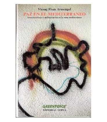 Paz en el Mediterráneo. Armamentismo y militarización en la zona.