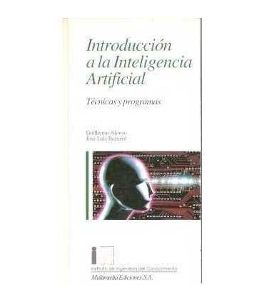 Introducción a la Inteligencia Artificial. Técnicas y Programas.