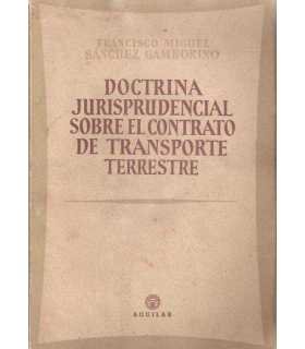 Doctrina Jurisprudencial sobre el contrato de Transporte Terrestre