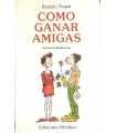 Cómo ganar amigas