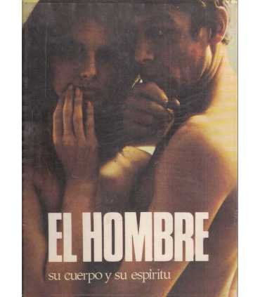El hombre. Su cuerpo y su espíritu