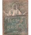 El Libro del Peregrino. Año Santo MCML