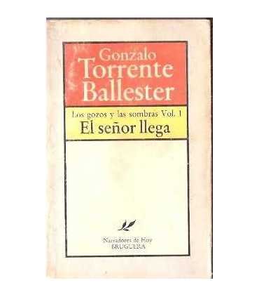 Los gozos y las sombras. El señor llega vol.1.