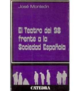 El Teatro del 98 frente a la Sociedad Española