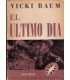 El último día