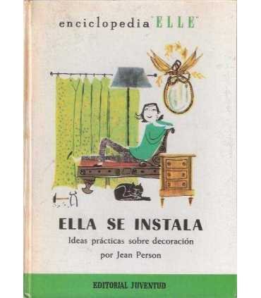 Ella se instala. Ideas prácticas sobre decoración