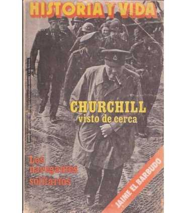 Historia y Vida, 135. Churchill visto de cerca. Los navegantes solitarios. Jaime el Barbudo