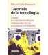 La crisis de la tecnología. Desde la amenaza tecnológica hasta las alternativas energéticas y ecologistas.