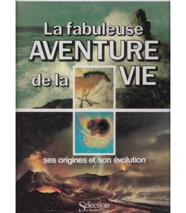 La fabuleuse aventure de la vie