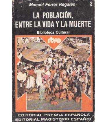 La población, entre la vida y la muerte