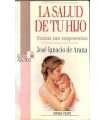 La salud de tu hijo. Todas las respuestas