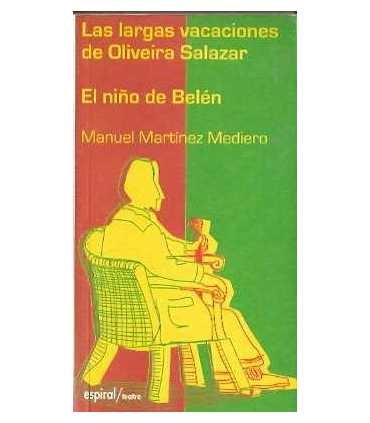 Las largas vacaciones de Oliveira Salazar. El niño de Belén