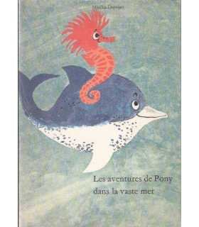 Les aventures de Pony dans la vaste mer