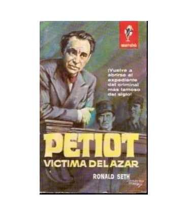 Petiot. Victima del azar