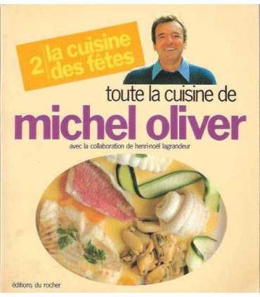 Toute la cuisine. 2. La cuisine des fêtes