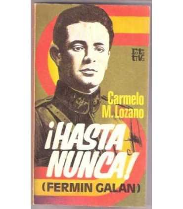 ¡Hasta nunca! (Fermín Galán)