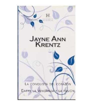La conquista del corazón. Entre la venganza y la pasión