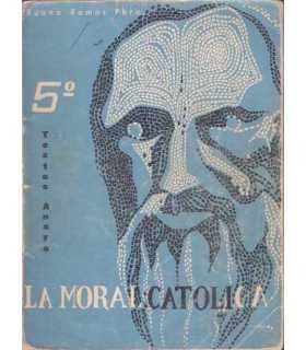 La Moral Católica 5º.