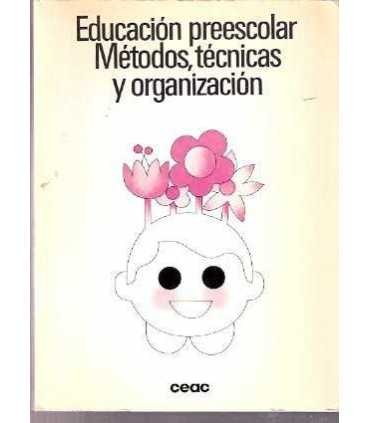 Educación preescolar. Métodos, técnicas y organización