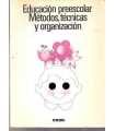 Educación preescolar. Métodos, técnicas y organización