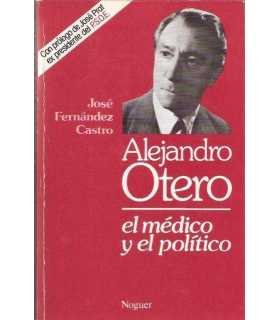 Alejandro Otero, el médico y el político