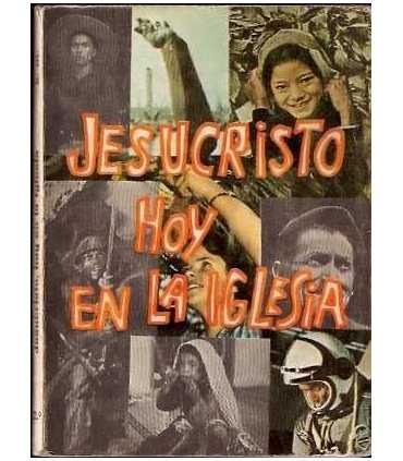 Jesucristo, hoy en la Iglesia, 2º de Bchillerato.