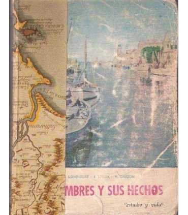 Los hombres y sus Hechos, 4º curso.