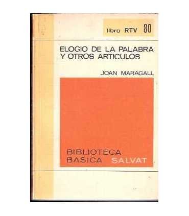 Elogio de la palabra y otros artículos