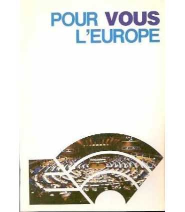 Pour vous L' Europe