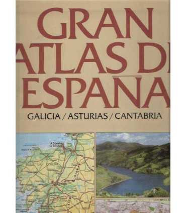 Gran Atlas de España. Tomo 1 (Galicia/Asturias/Cantabria)